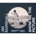 Purchase Jim Marshall Show Me The Picture Photographic Book
